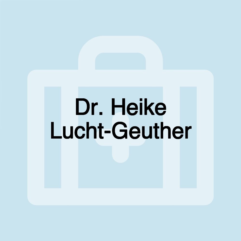 Dr. Heike Lucht-Geuther