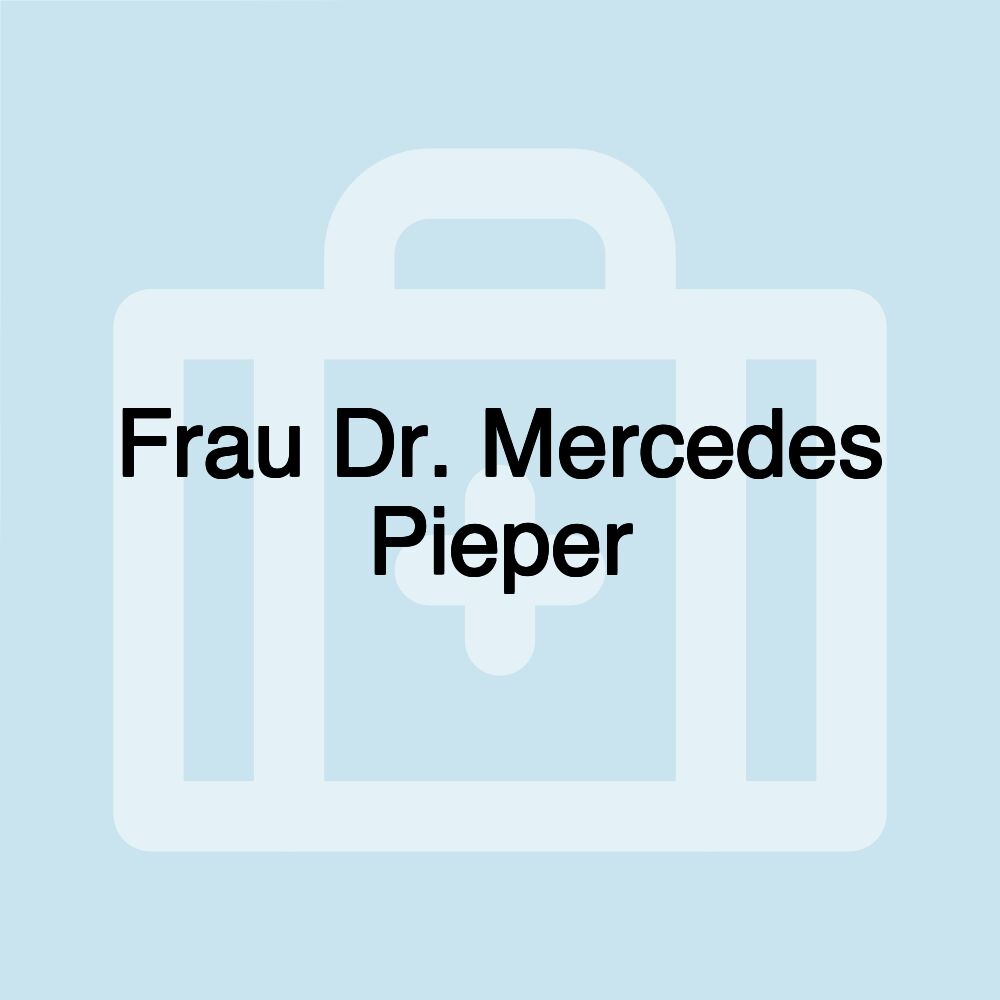 Frau Dr. Mercedes Pieper