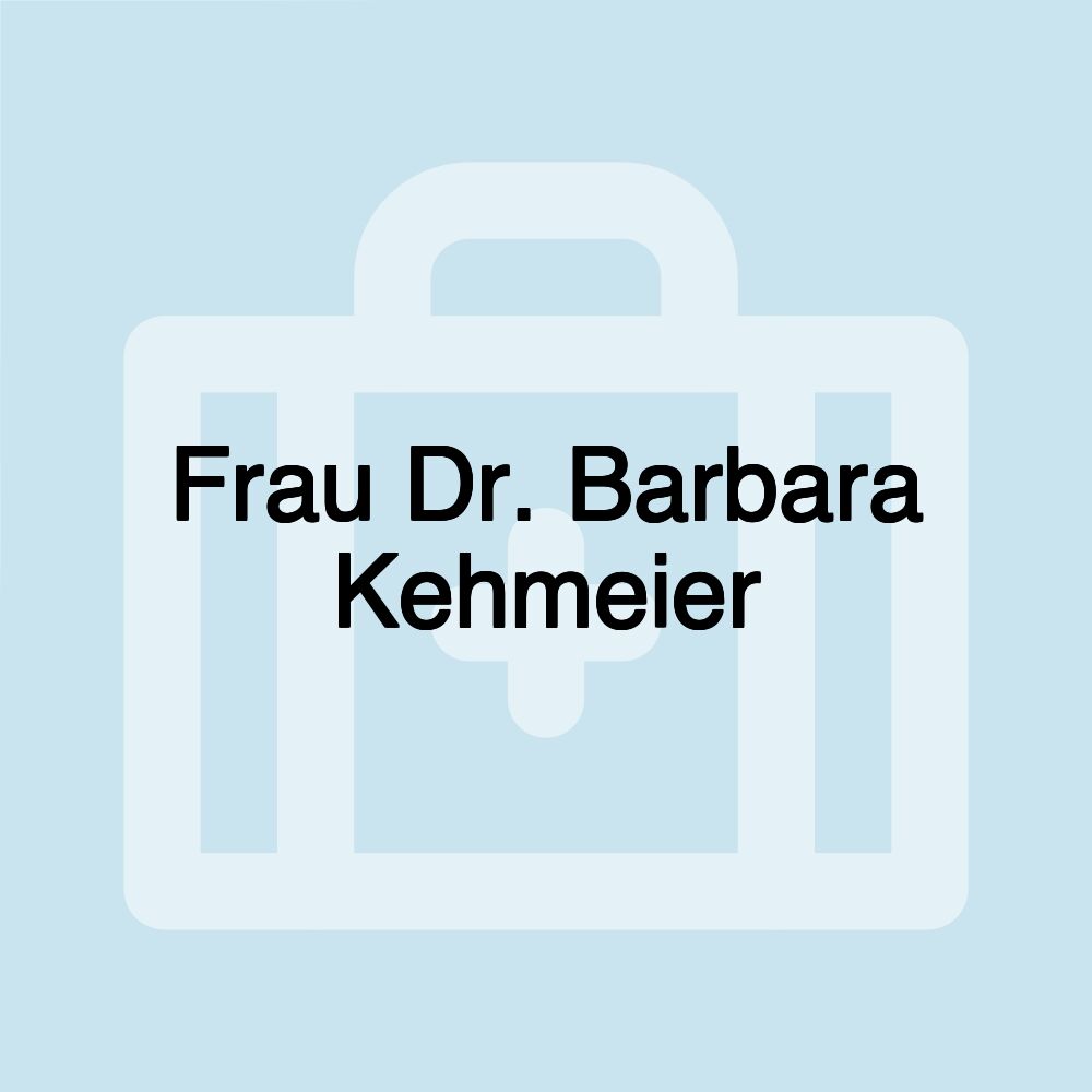 Frau Dr. Barbara Kehmeier