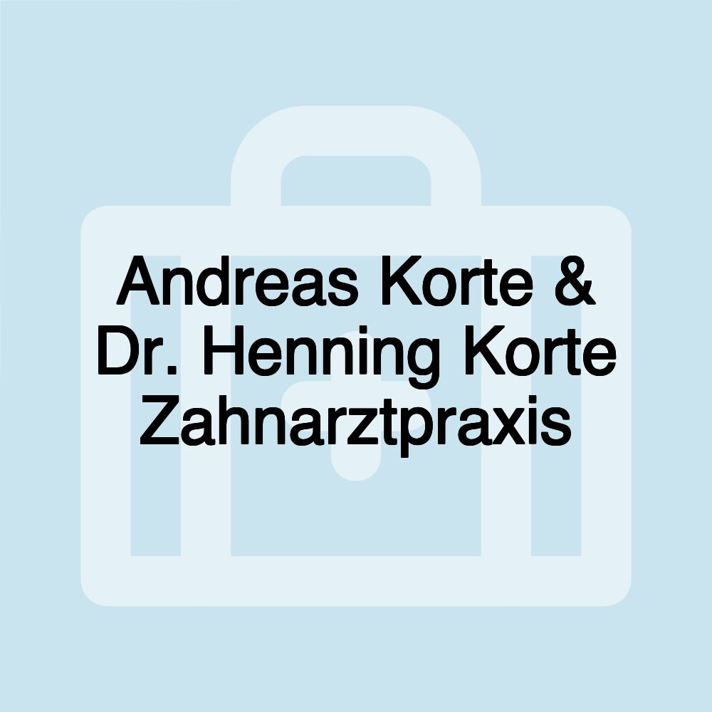 Andreas Korte & Dr. Henning Korte Zahnarztpraxis