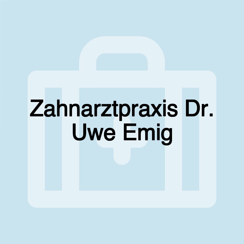 Zahnarztpraxis Dr. Uwe Emig