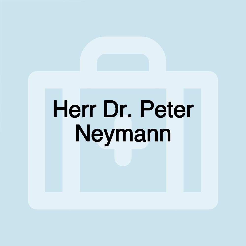 Herr Dr. Peter Neymann