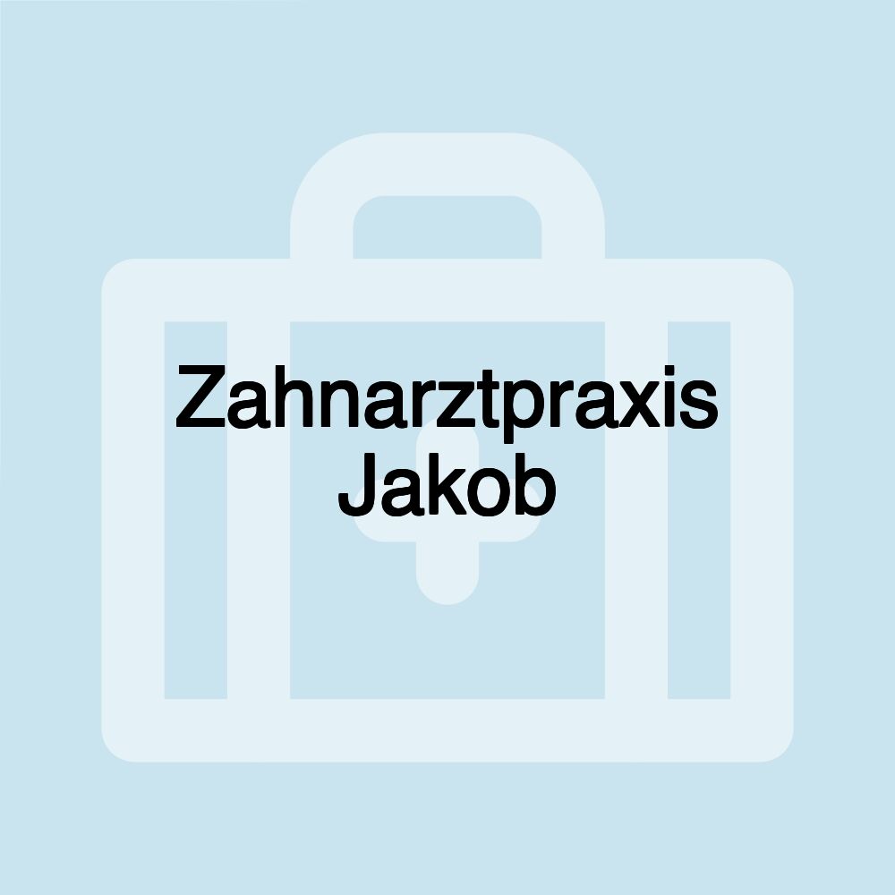 Zahnarztpraxis Jakob