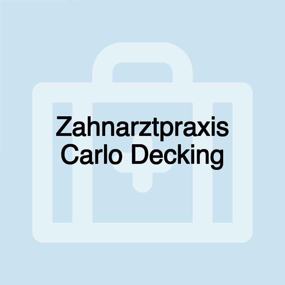 Zahnarztpraxis Carlo Decking