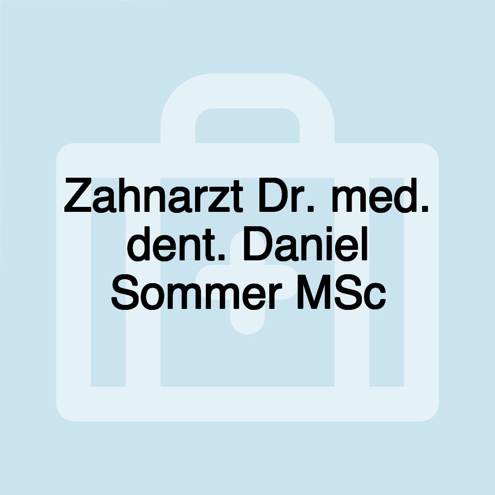 Zahnarzt Dr. med. dent. Daniel Sommer MSc