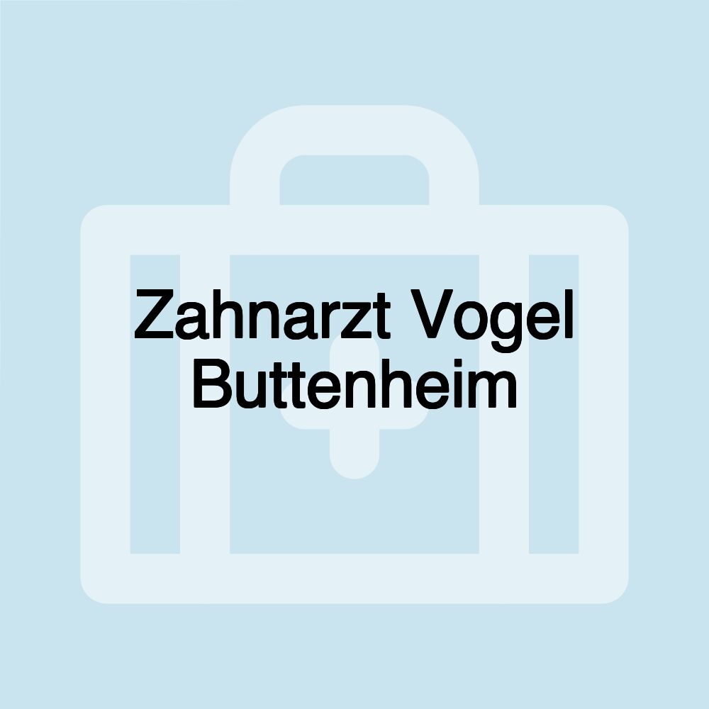 Zahnarzt Vogel Buttenheim