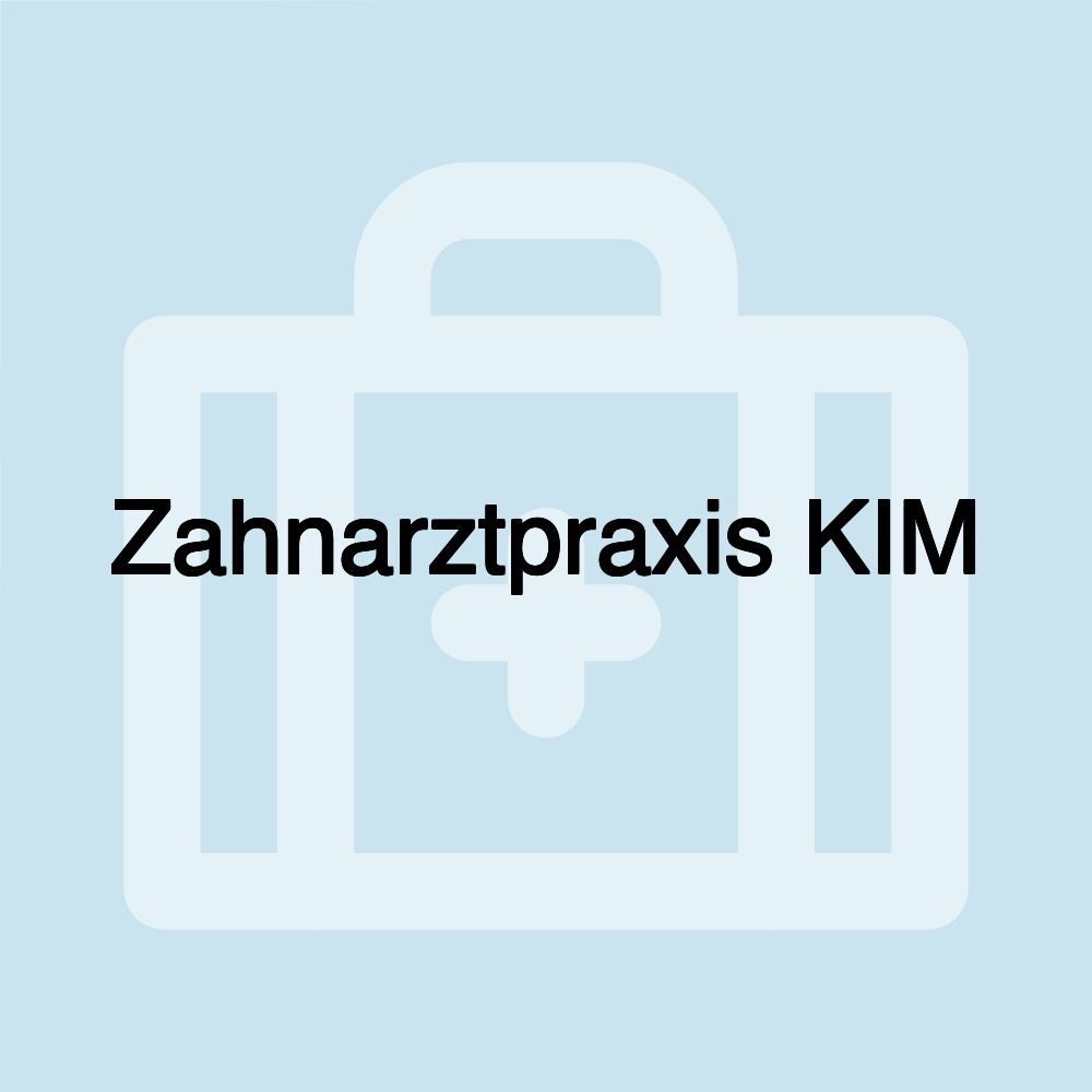 Zahnarztpraxis KIM