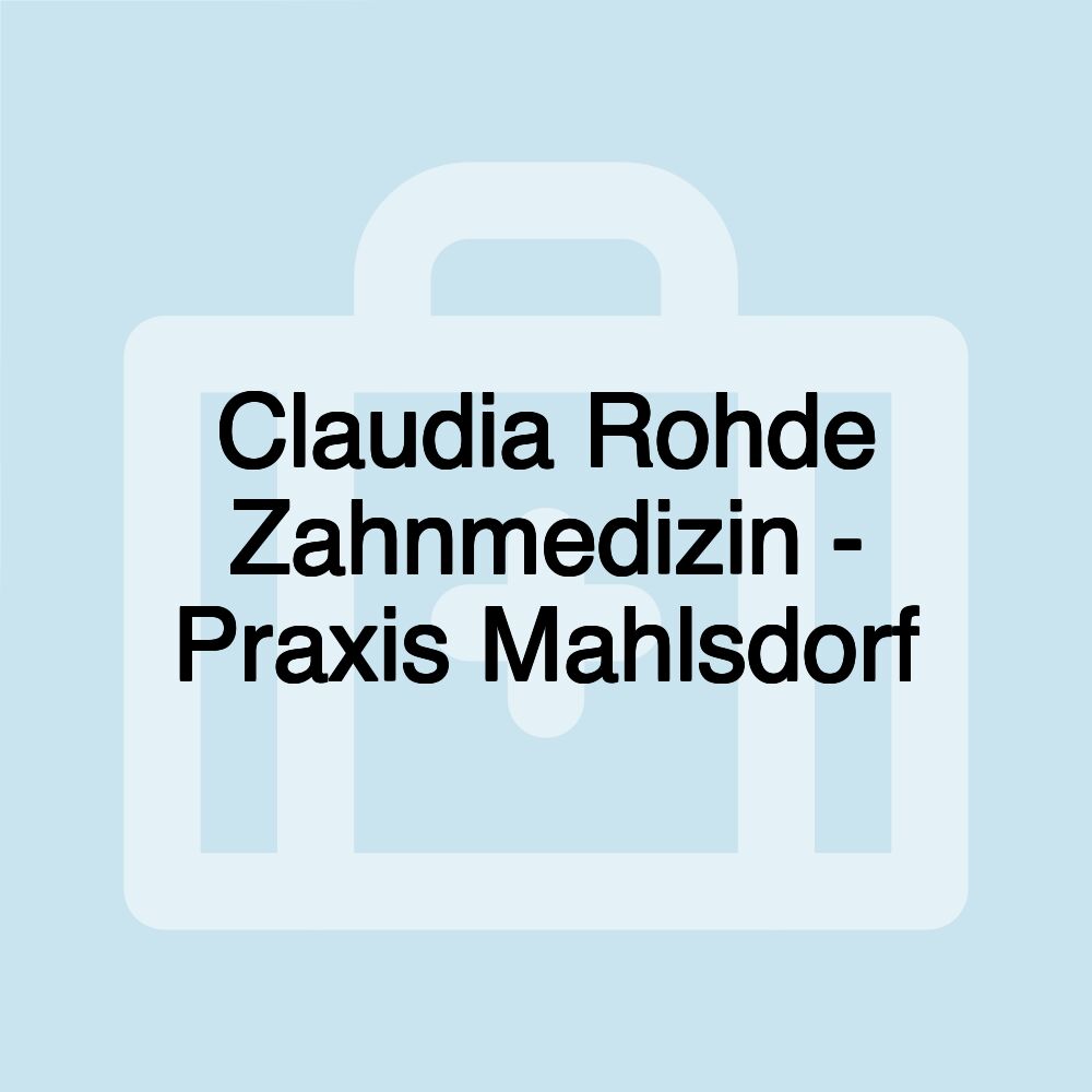 Claudia Rohde Zahnmedizin - Praxis Mahlsdorf