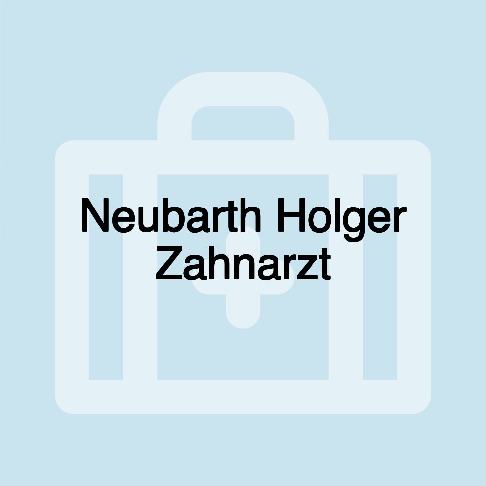 Neubarth Holger Zahnarzt