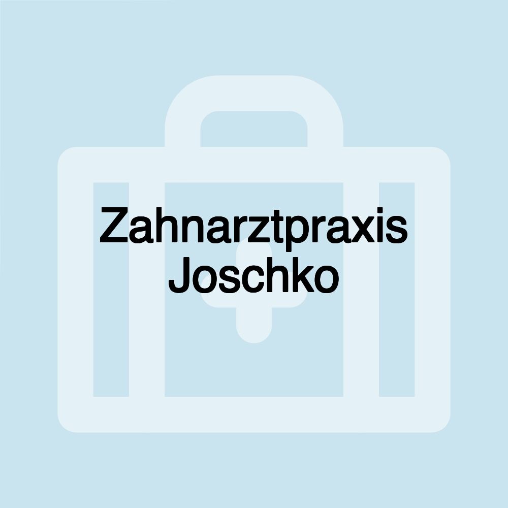 Zahnarztpraxis Joschko