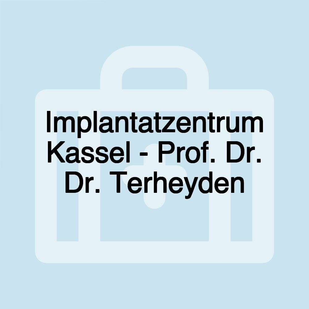 Implantatzentrum Kassel - Prof. Dr. Dr. Terheyden