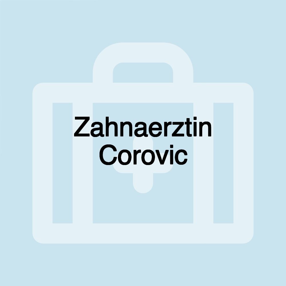 Zahnaerztin Corovic