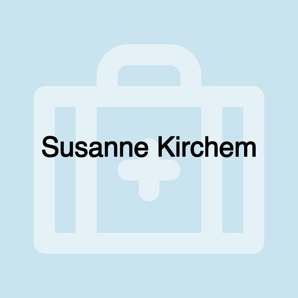 Susanne Kirchem