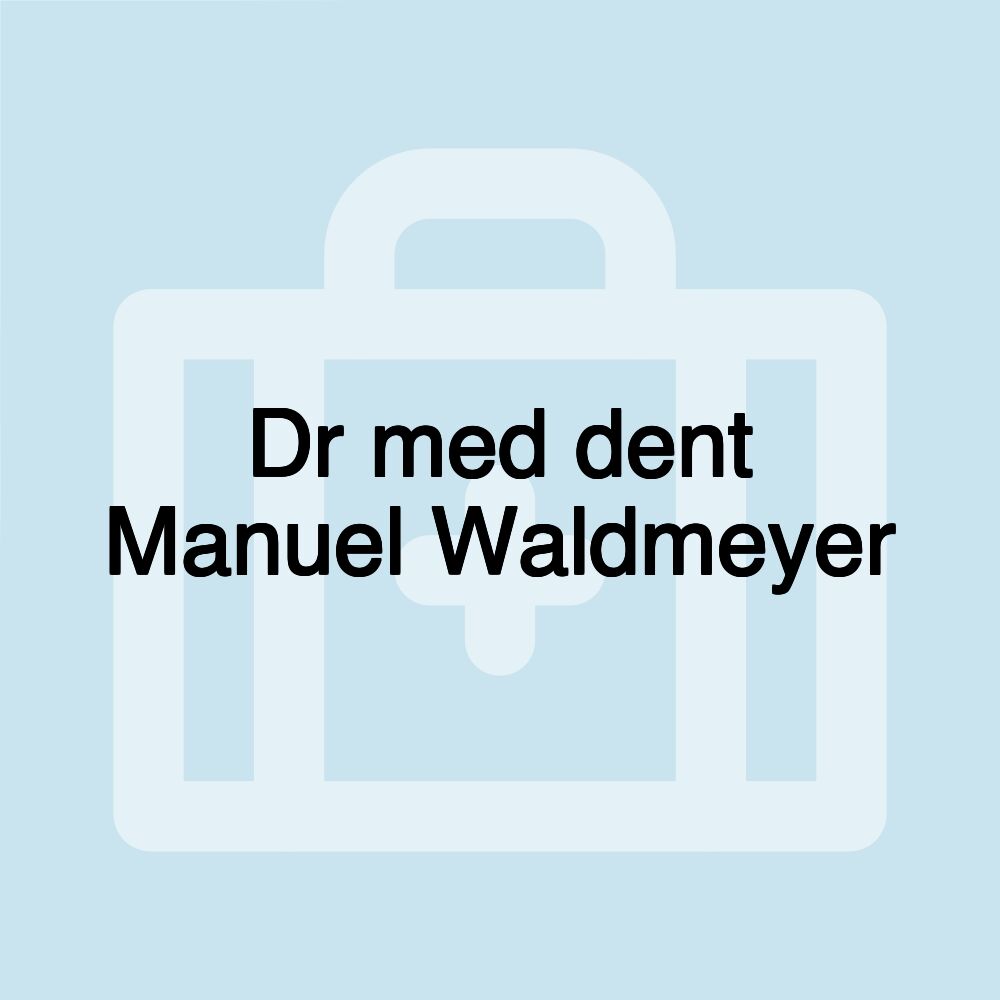 Dr med dent Manuel Waldmeyer