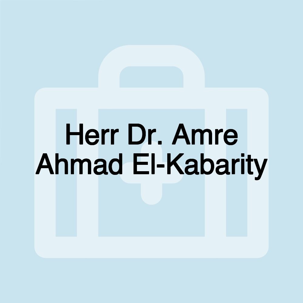 Herr Dr. Amre Ahmad El-Kabarity