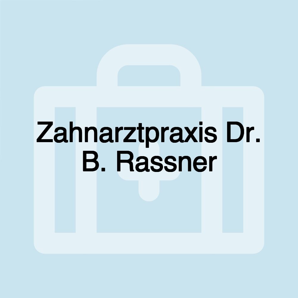 Zahnarztpraxis Dr. B. Rassner