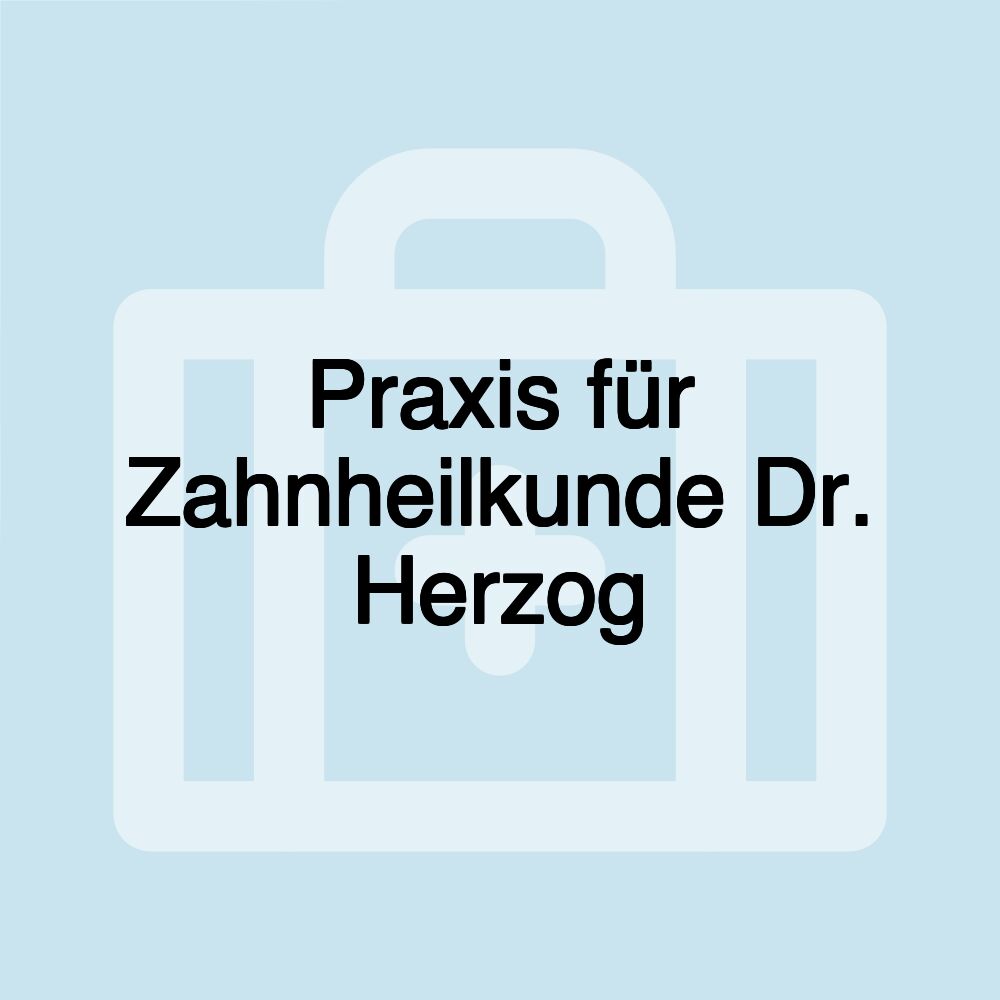 Praxis für Zahnheilkunde Dr. Herzog