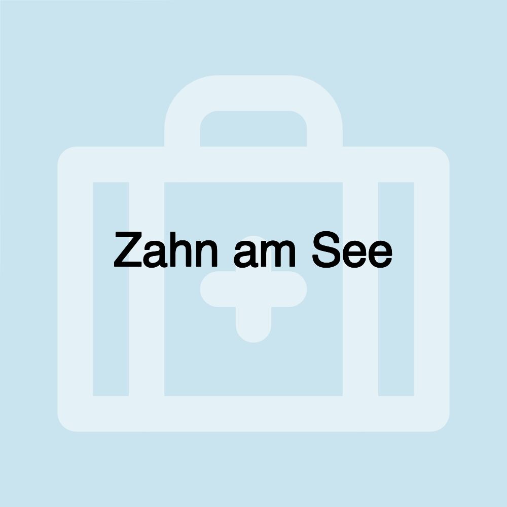 Zahn am See