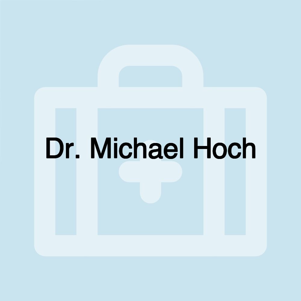 Dr. Michael Hoch