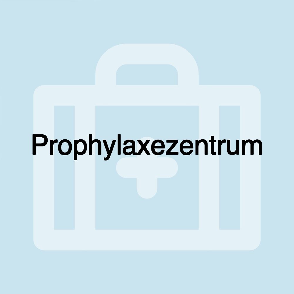 Prophylaxezentrum