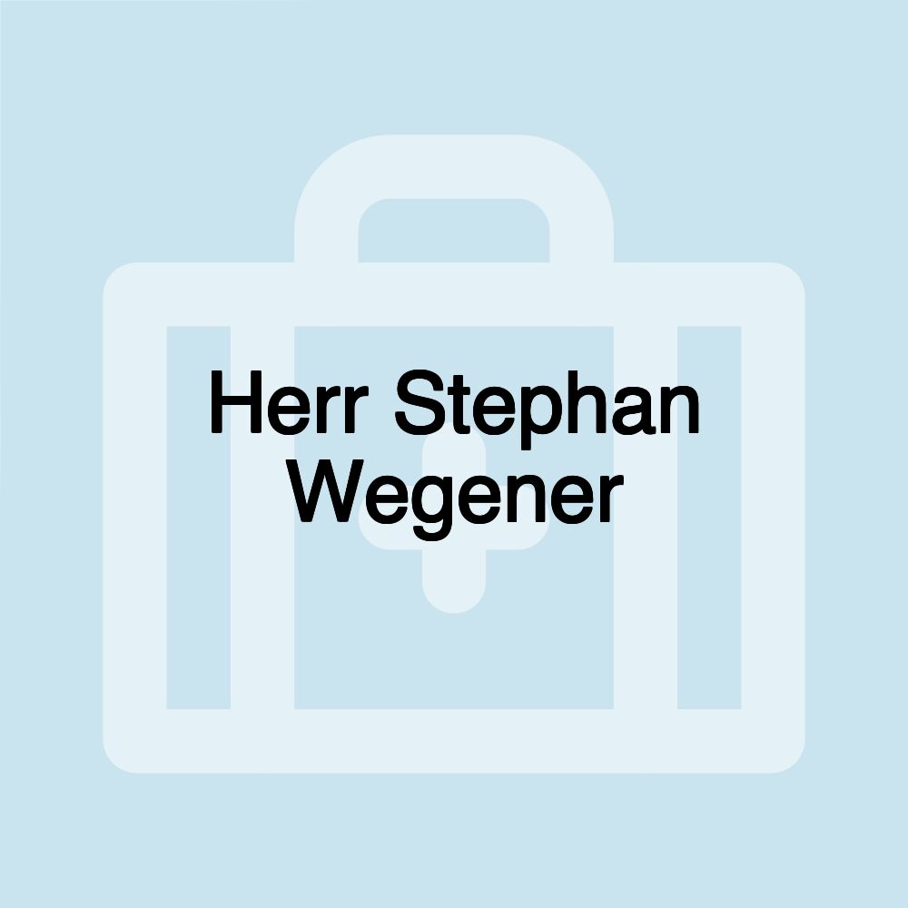 Herr Stephan Wegener