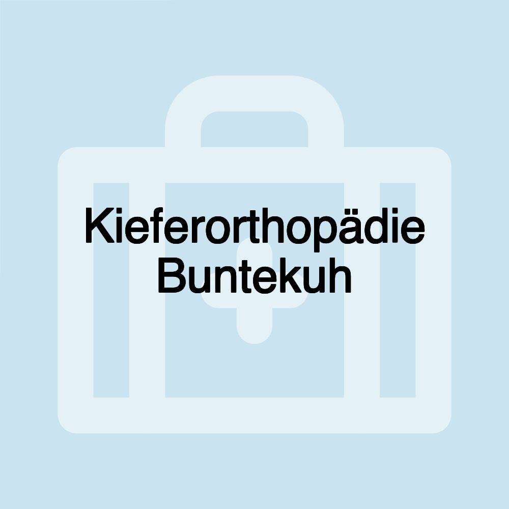 Kieferorthopädie Buntekuh