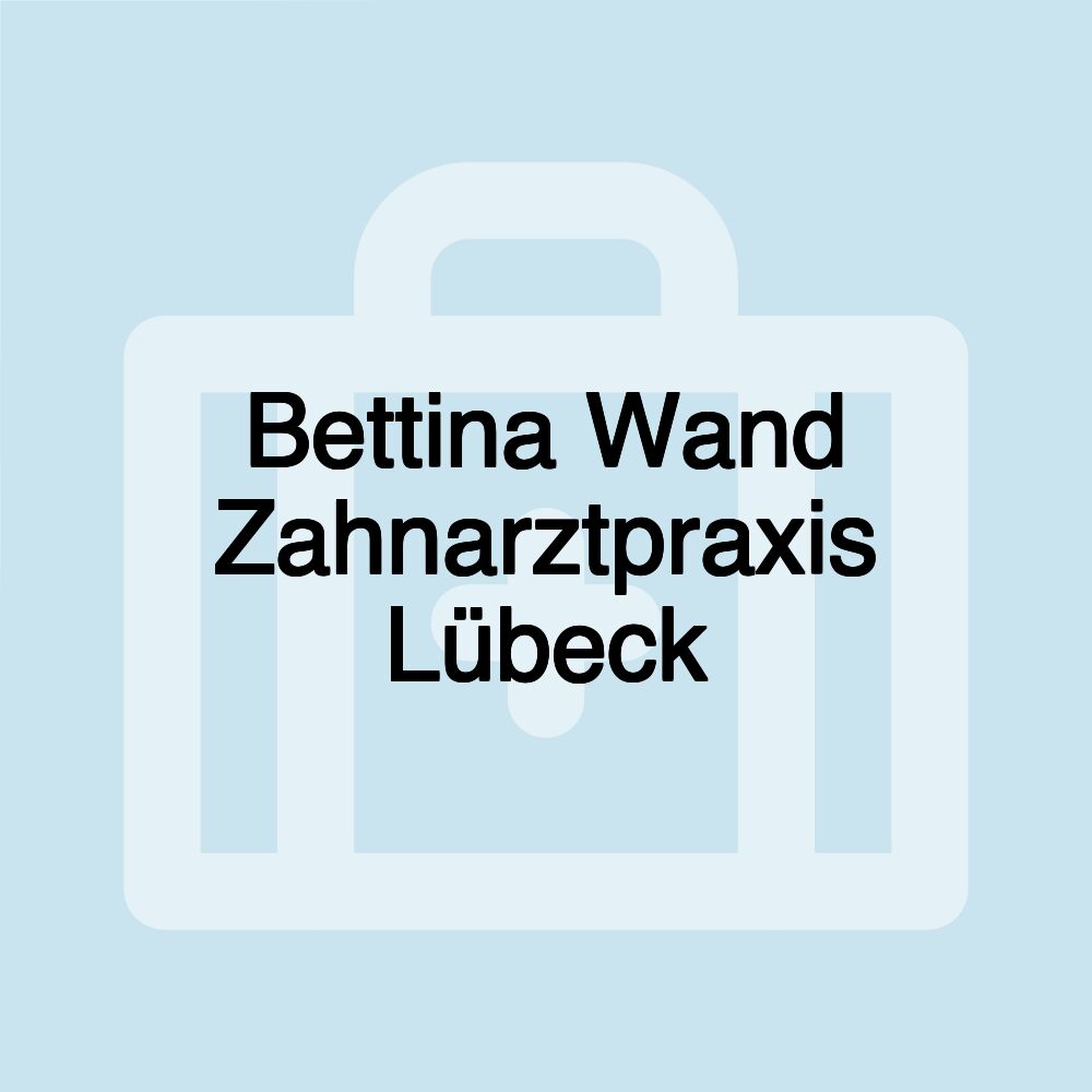 Bettina Wand Zahnarztpraxis Lübeck