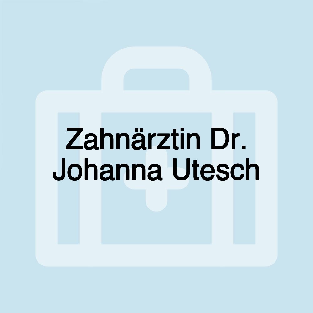 Zahnärztin Dr. Johanna Utesch