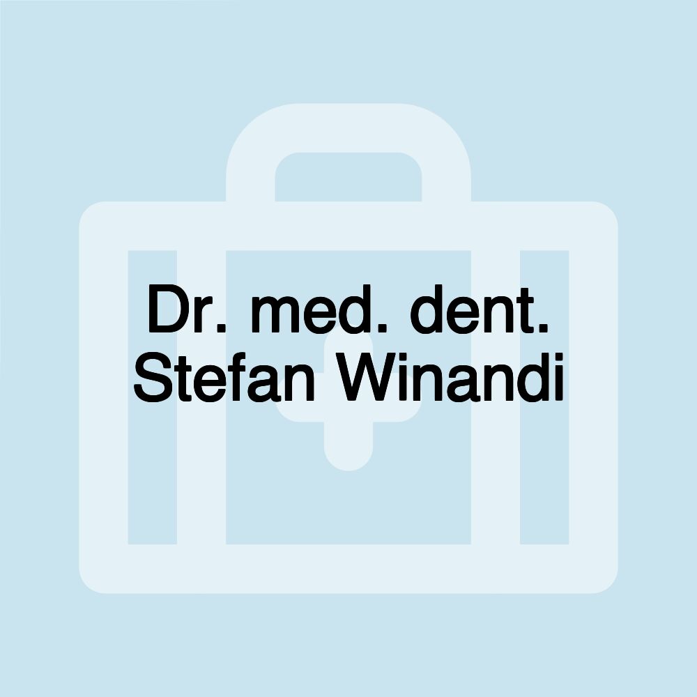 Dr. med. dent. Stefan Winandi