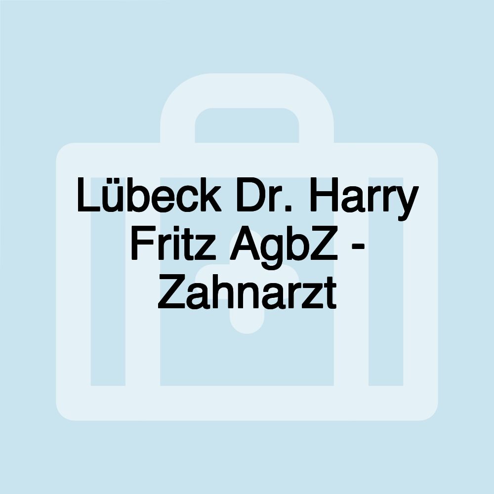 Lübeck Dr. Harry Fritz AgbZ - Zahnarzt