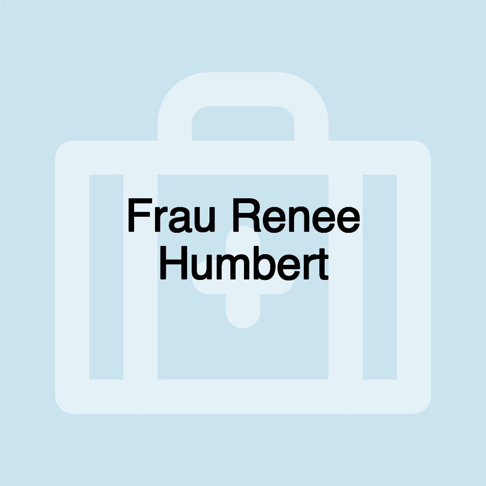 Frau Renee Humbert