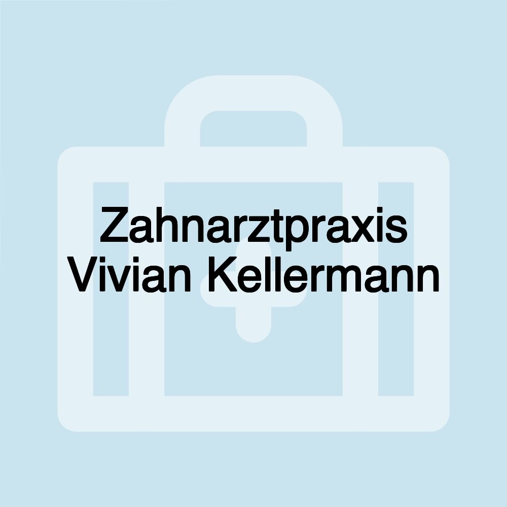 Zahnarztpraxis Vivian Kellermann