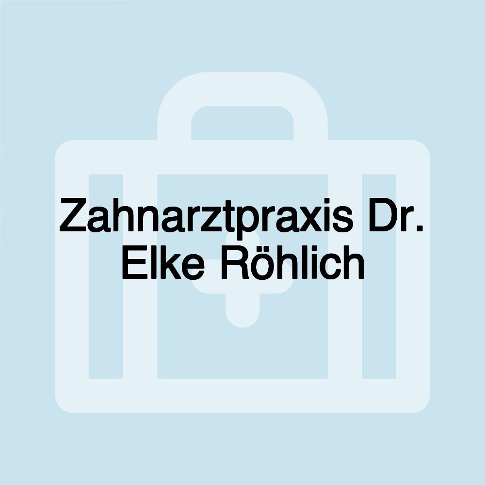 Zahnarztpraxis Dr. Elke Röhlich