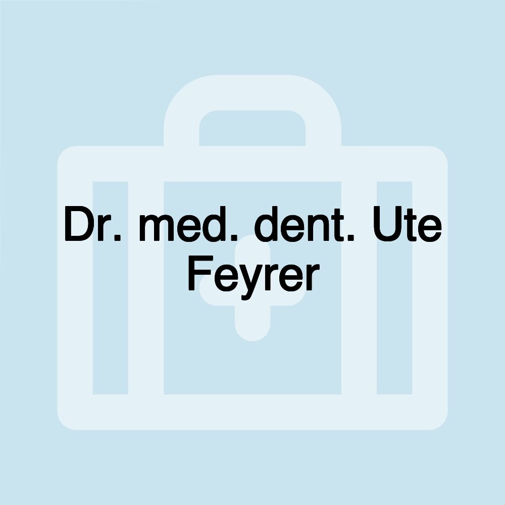 Dr. med. dent. Ute Feyrer