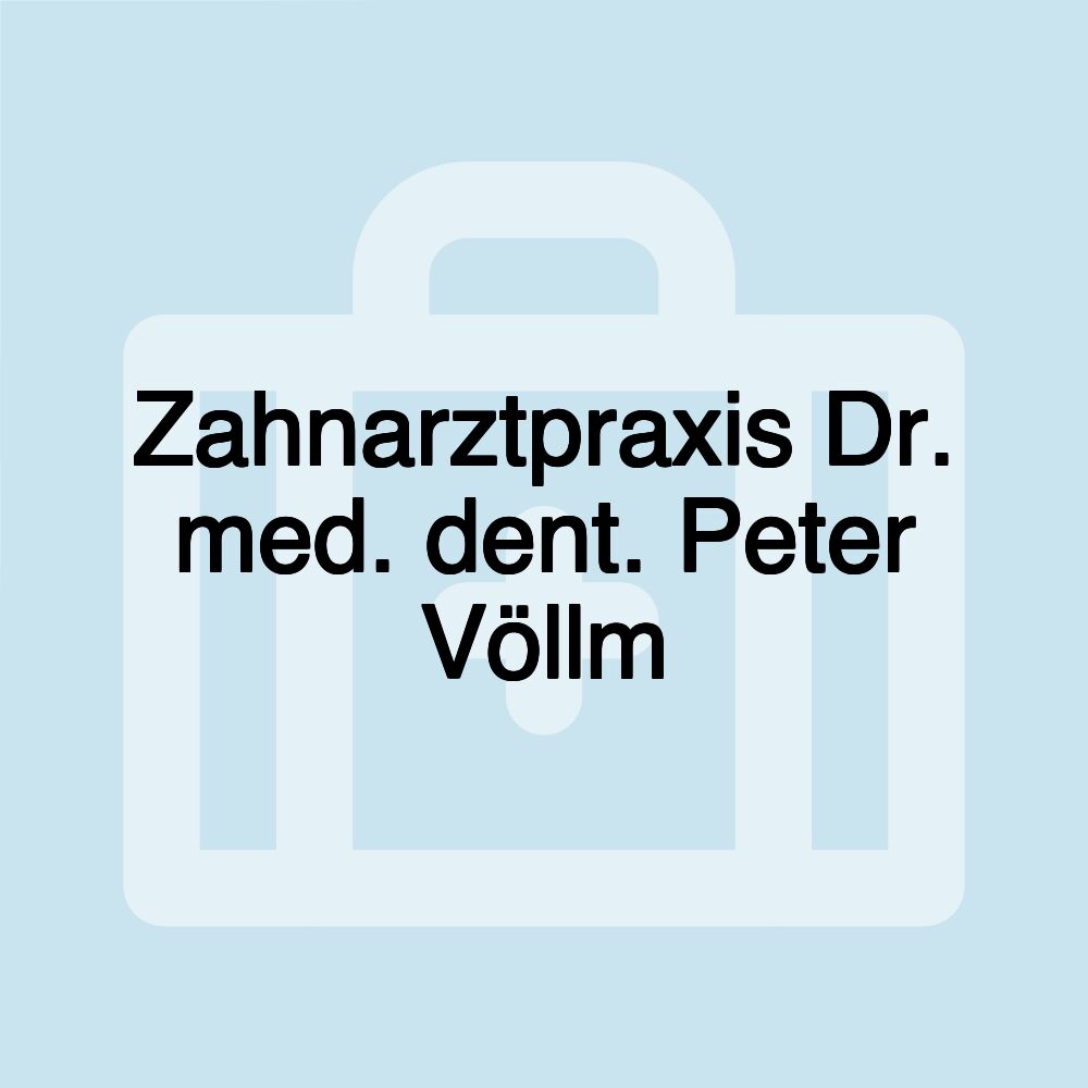 Zahnarztpraxis Dr. med. dent. Peter Völlm