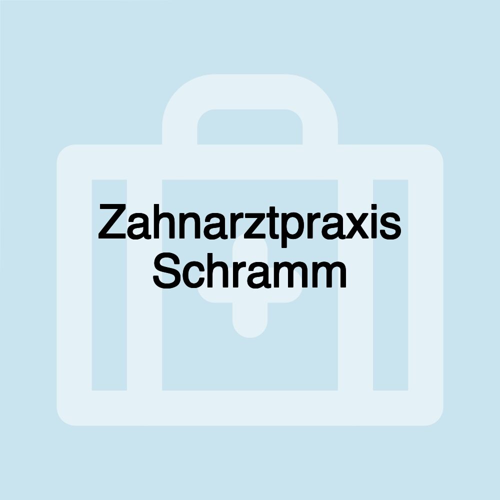 Zahnarztpraxis Schramm