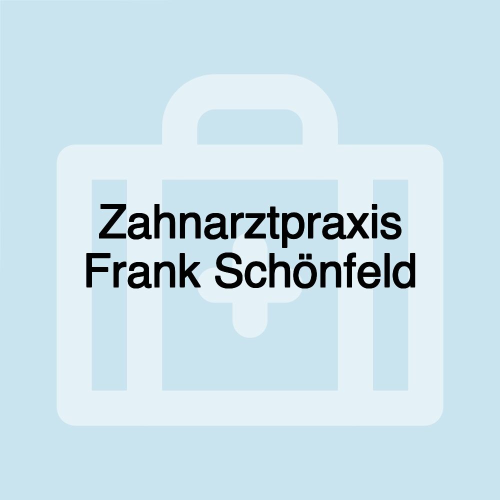 Zahnarztpraxis Frank Schönfeld