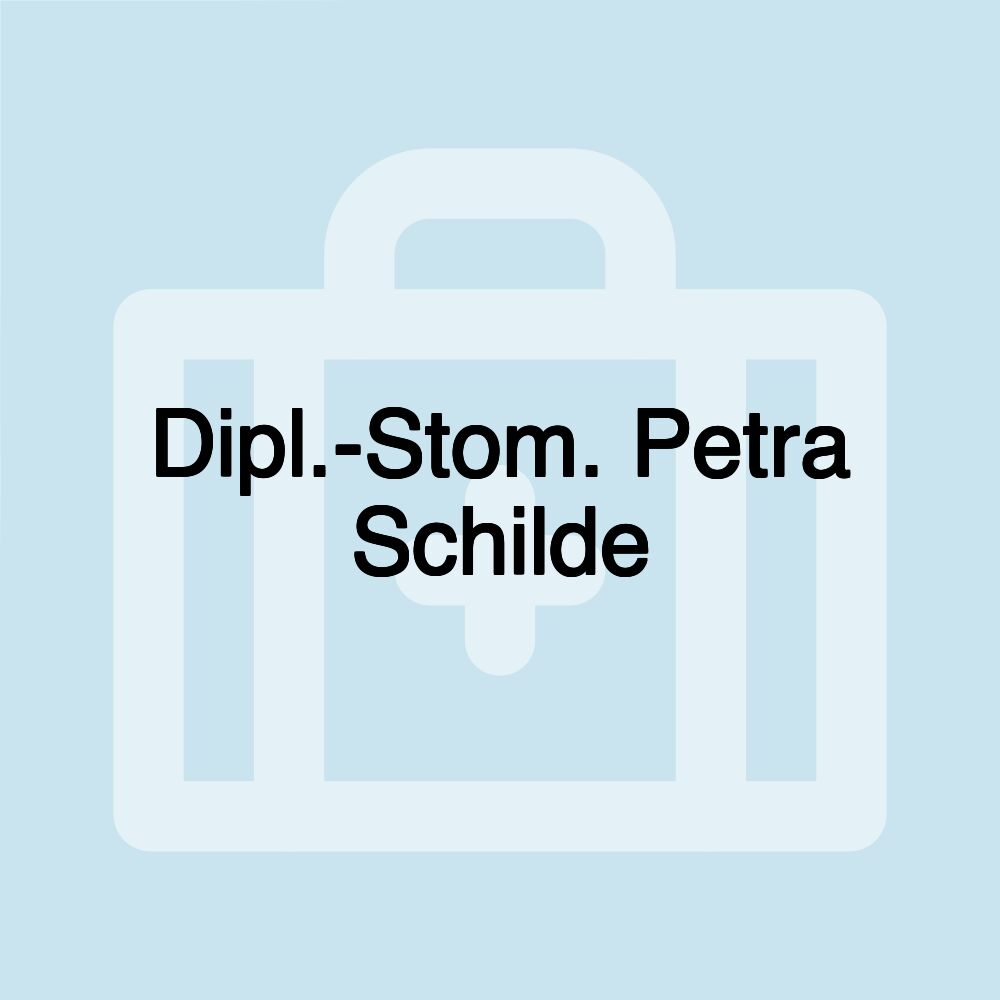 Dipl.-Stom. Petra Schilde