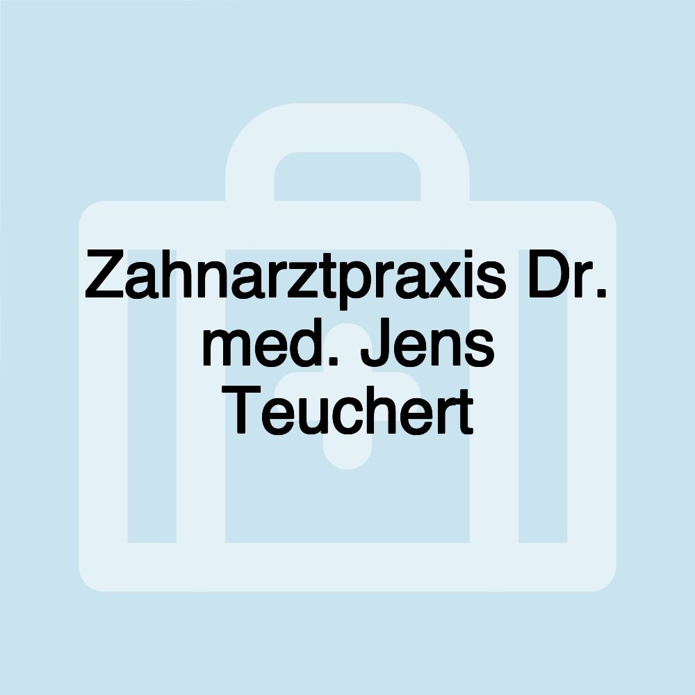 Zahnarztpraxis Dr. med. Jens Teuchert