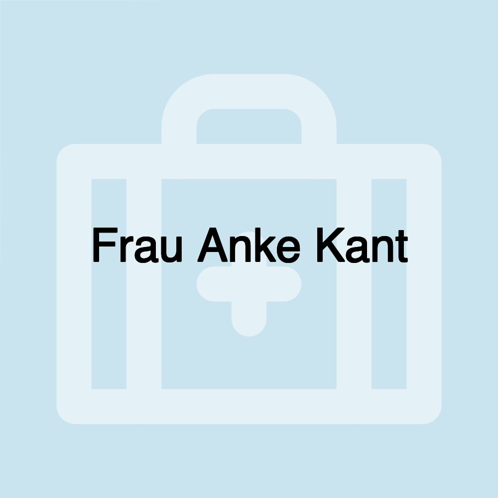 Frau Anke Kant