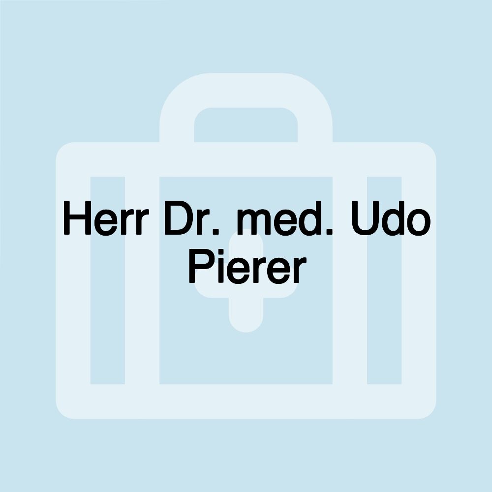 Herr Dr. med. Udo Pierer