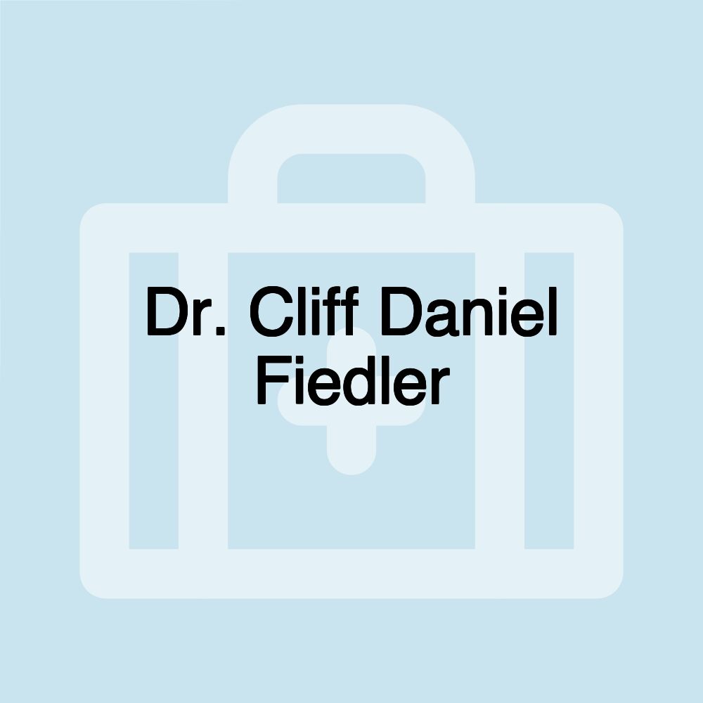 Dr. Cliff Daniel Fiedler