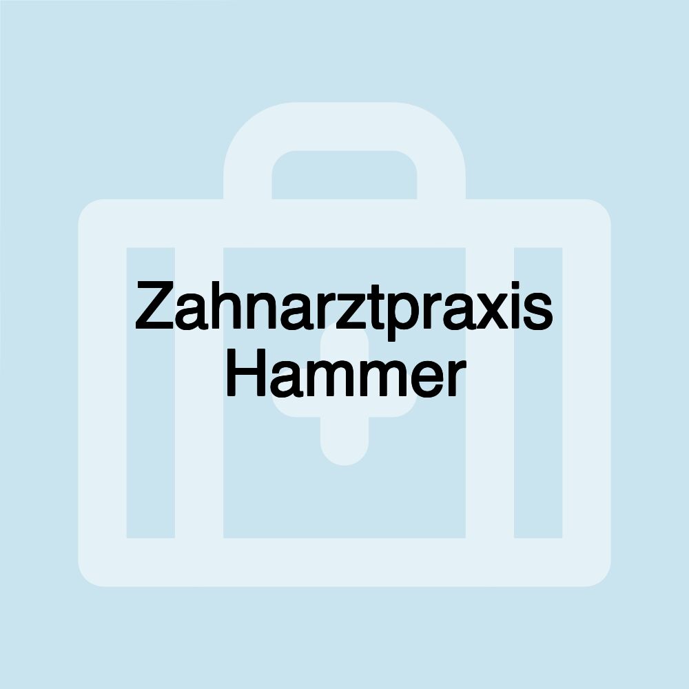 Zahnarztpraxis Hammer