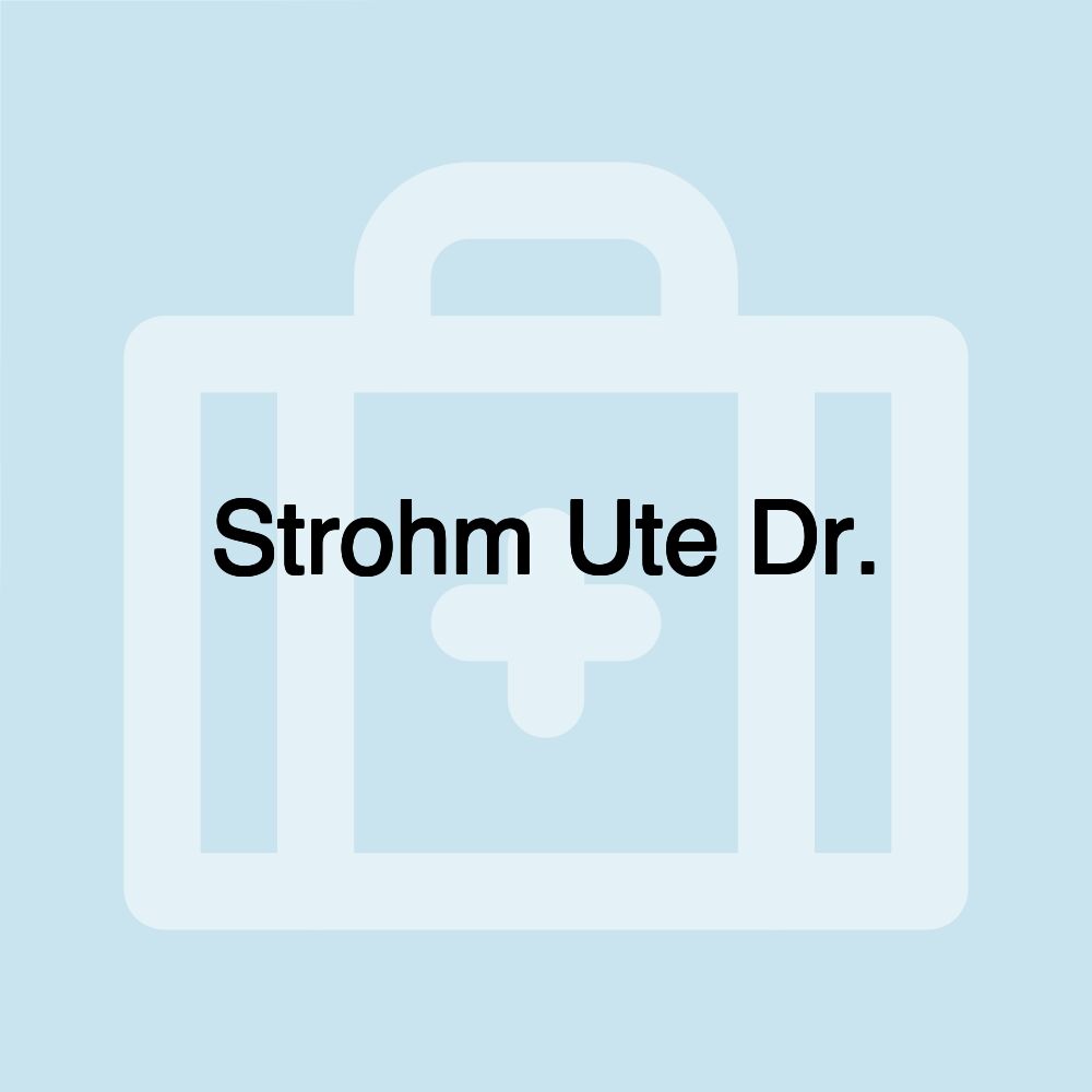 Strohm Ute Dr.