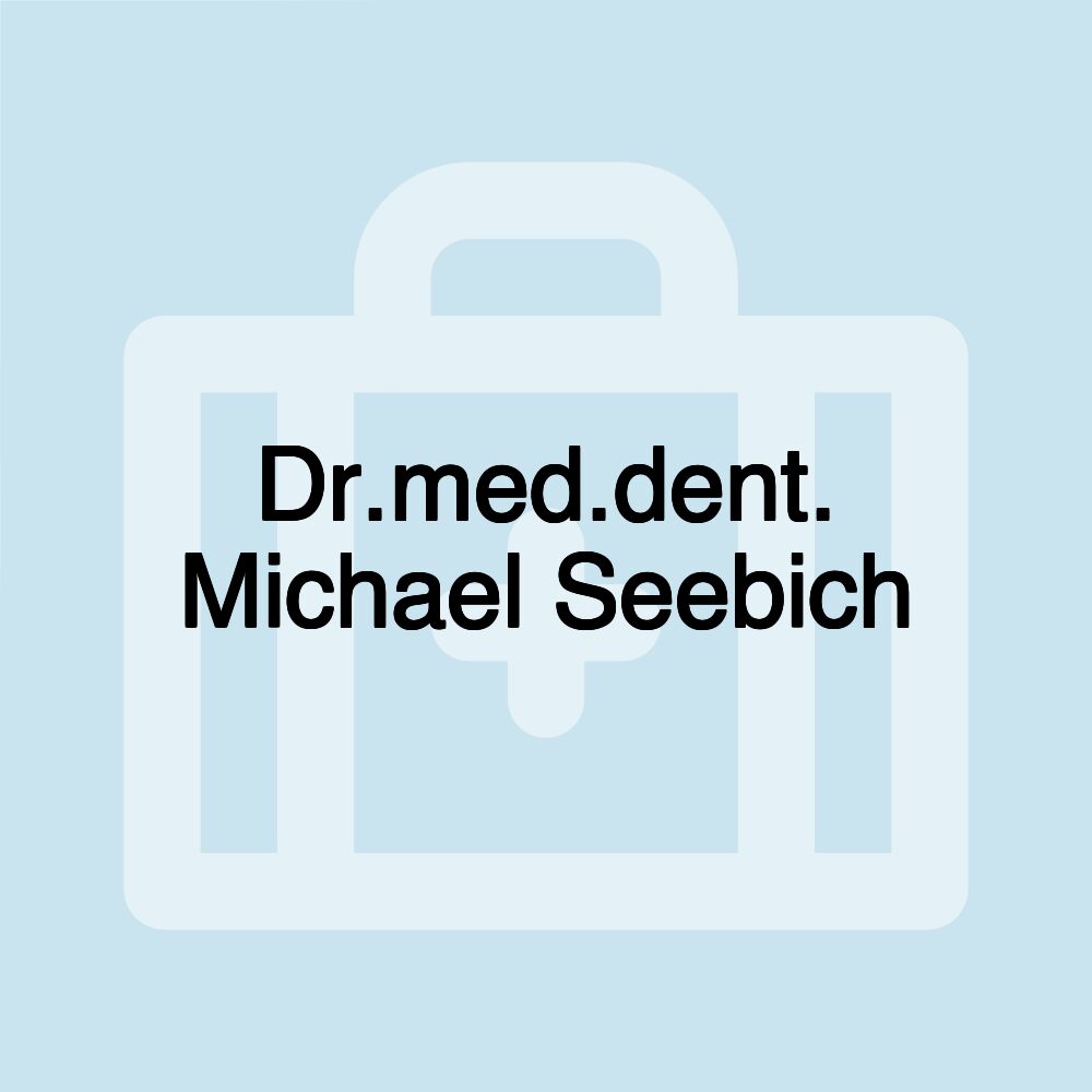 Dr.med.dent. Michael Seebich