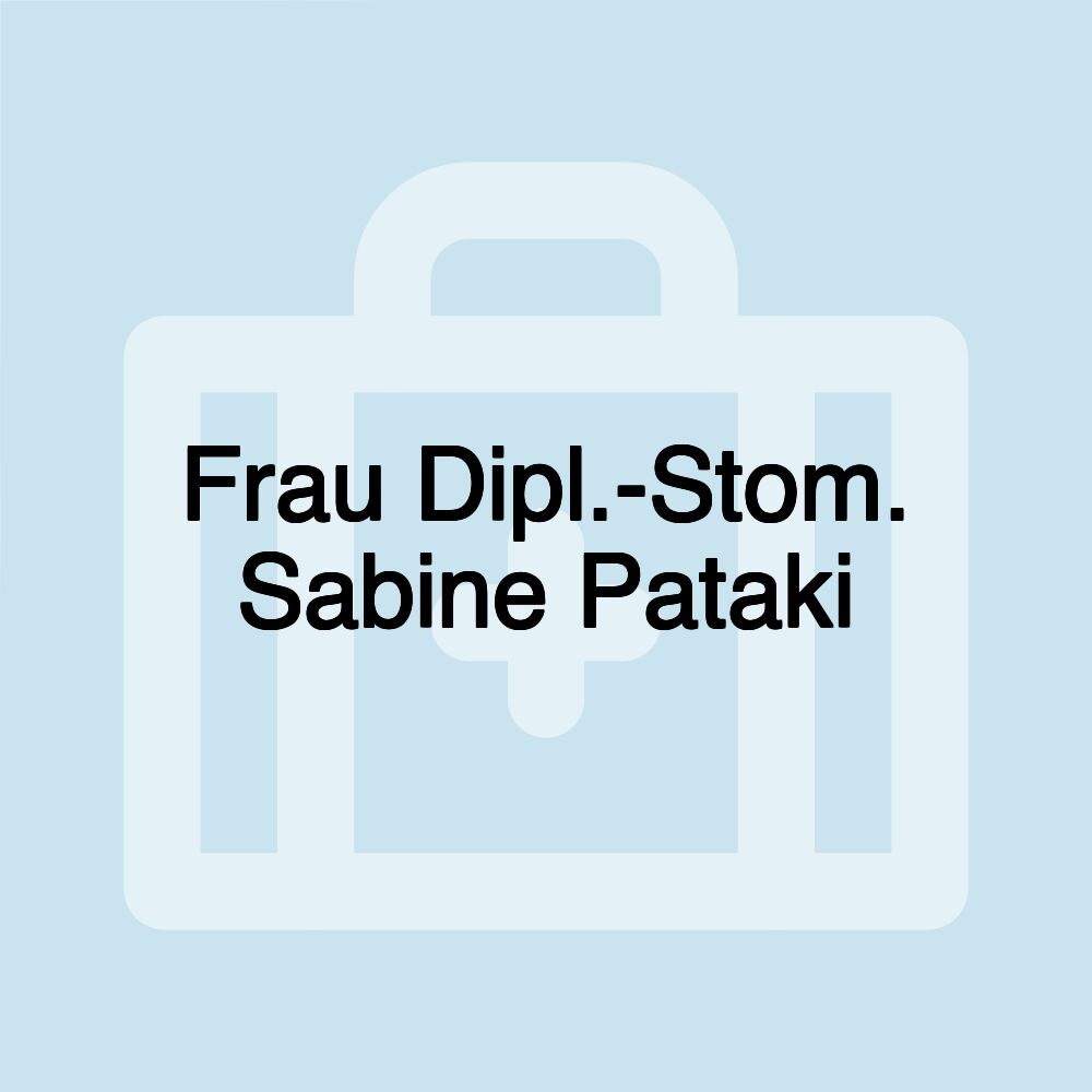 Frau Dipl.-Stom. Sabine Pataki