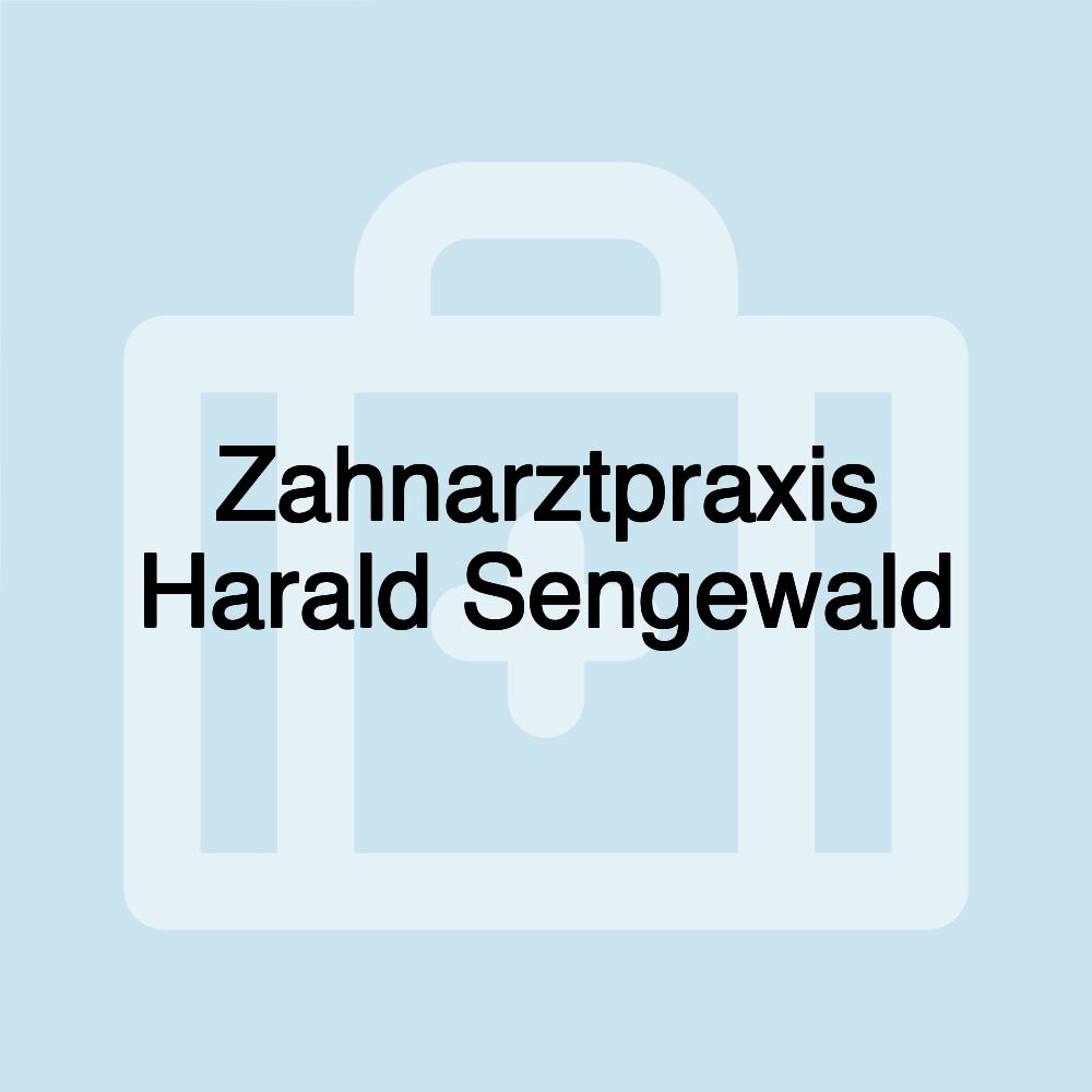 Zahnarztpraxis Harald Sengewald