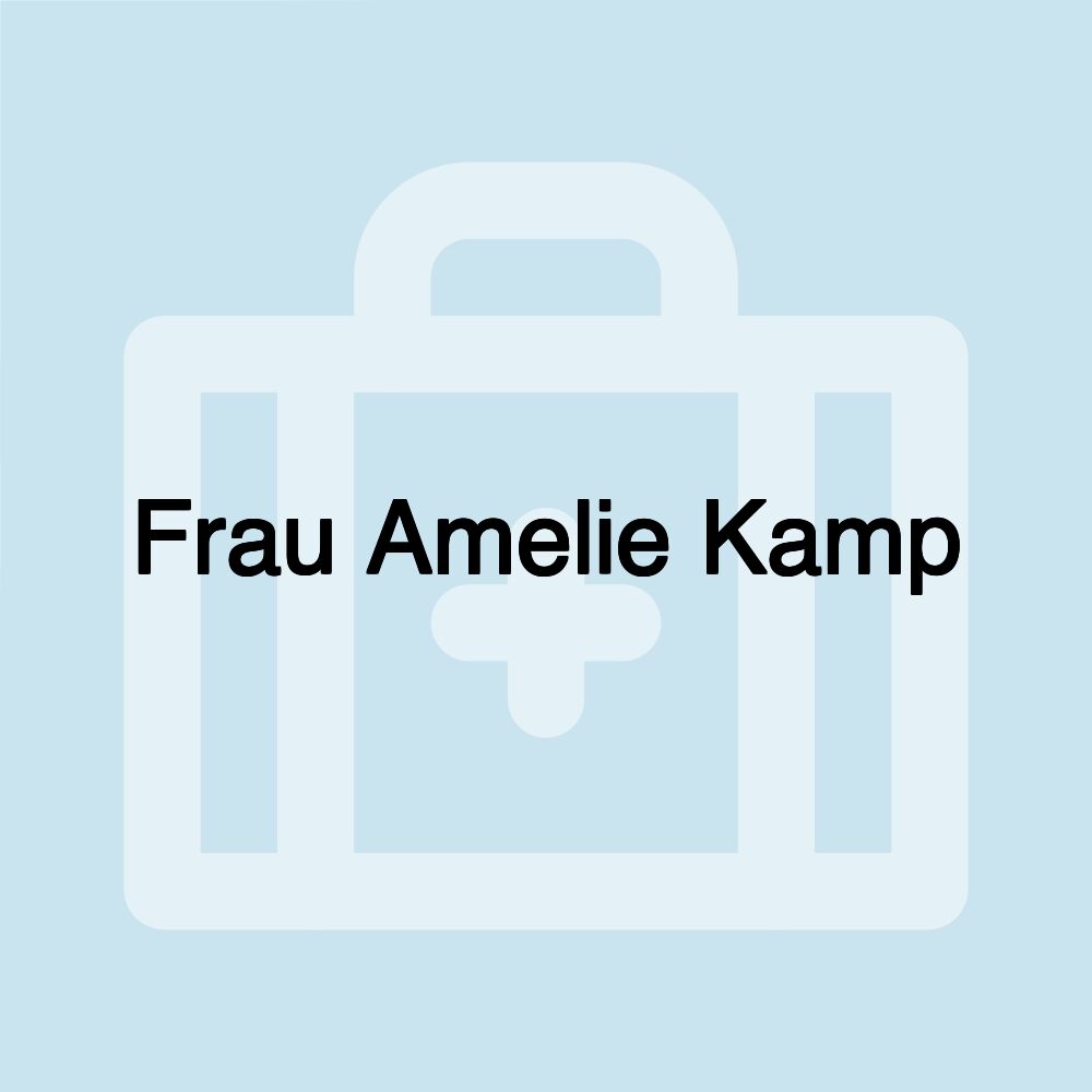 Frau Amelie Kamp