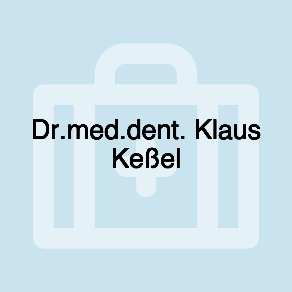 Dr.med.dent. Klaus Keßel