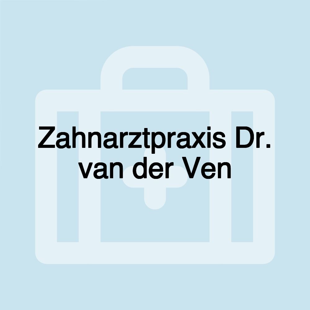 Zahnarztpraxis Dr. van der Ven